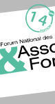14e Forum National des Associations et Fondations 14e Forum National des Associations et Fondations