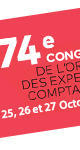 74e Congrès de l'Ordre des experts-comptables 74e Congrès de l'Ordre des experts-comptables